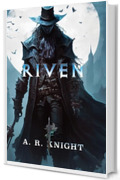 Riven (La Trilogia dei Riven Vol. 1)