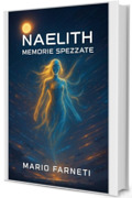 NAELITH, memorie spezzate