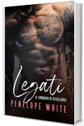 Legati: Il coraggio di scegliersi (BDSM Love Vol. 5)