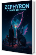 Zephyron: Il Canto dei Mondi
