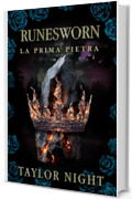 Runesworn: La Prima Pietra (Serie Runesworn — Libro Uno)