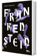 Frankenstein: ovvero il moderno Prometeo