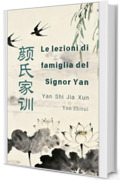 Le lezioni di famiglia del Signor Yan: Yan Shi Jia Xun