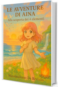 Le Avventure di Aina: alla scoperta dei 4 elementi