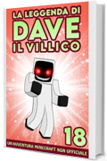La Leggenda Di Dave Il Villico 18: Un'avventura Minecraft non ufficiale