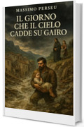 IL GIORNO CHE IL CIELO CADDE SU GAIRO