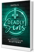 Deadly Sins : Gluttony