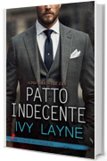 Patto indecente: Alpha Billionaire Club vol. n. # 1 (Follie in Passion)
