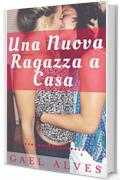 Una Nuova Ragazza a Casa