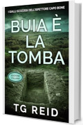LA TOMBA OSCURA (I GIALLI SCOZZESI DELL&rsquo;ISPETTORE CAPO BONE Vol. 1)