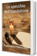 Lo specchio dell'Inquisitore