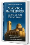 ECHI DEL TEMPO SIMPONTO AND MANFREDONIA: Siponto -Maldives of Italy