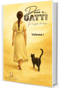 Donne e... GATTI: Tra le pieghe del tempo