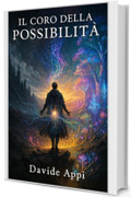 Il Coro della Possibilit&agrave;