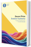 Svelare l'autismo: Il potere di abbracciare le nostre diversit&agrave;
