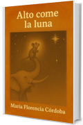 Alto Come la Luna
