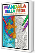 MANDALA DELLA FEDE: disegni biblici da colorare