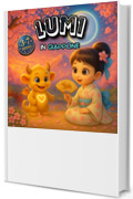 Lumi in Giappone: Fiaba illustrata per bambini 3-7 anni sul valore della gentilezza, della calma e della meraviglia del mondo (Il mondo incantato di Lumi)