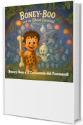 Boney-Boo e il Carnevale dei Fantasmi: Un po&rsquo; spaventoso ma super divertente! Una notte magica di danza nella foresta (Boney-Boo (Edizione Italiana) Vol. 3)