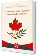 La letteratura italo-canadese: una storia che continua