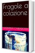 Fragole a colazione