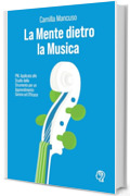 La Mente dietro la Musica: PNL Applicata allo Studio dello Strumento per un Apprendimento Sereno ed Efficace.