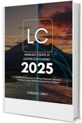 Manuale utente di Lightroom Classic 2025: Accelera le tue tecniche di editing professionali utilizzando maschere AI, preset adattivi e flussi di lavoro intelligenti