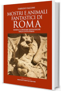Mostri e animali fantastici di Roma