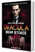Dracula (Traduzione Italiana) – Il classico di Bram Stoker in versione moderna: Fedele all’originale, ma finalmente leggibile e avvincente come un romanzo d’oggi.