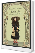 Rosa Lia: e il segreto degli alberi