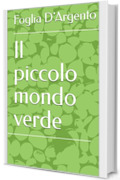 Il piccolo mondo verde