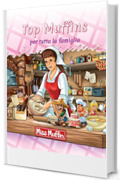 Top Muffin per tutta la famiglia: migliori muffin sono soffici e decorati con un topping