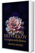 Il trono dei Volkov: La regina della Bratva