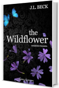 The Wildflower: Edizione italiana (Oakmount Elite Vol. 2)