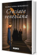 Crociata veneziana (Le indagini di Marco Pisani avogadore a Venezia Vol. 4)