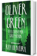 Oliver Green e la Chiave per Greenherbs (Oliver Green, Serie in Italiano Vol. 2)