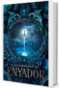 I guardiani di Enyador: La saga di Enyador 2
