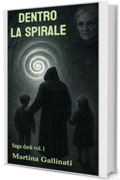 Dentro la spirale