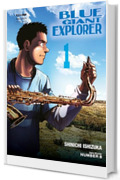 Blue giant explorer (Vol. 1)