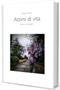 Attimi di vita - haiku e immagini