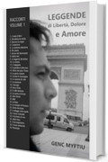 LEGGENDE DI LIBERT&Agrave;, DOLORE E AMORE