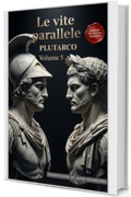Le Vite Parallele - Volume 5: Un Capolavoro della Storia in Italiano Moderno