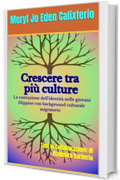 Crescere Tra pi&ugrave; Culture : Tesi In collaborazione di Vladimiro Barberio