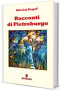 Racconti di Pietroburgo (Emozioni senza tempo)