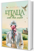 L&rsquo;Italia nel mio cuore: Sulle tracce degli antenati