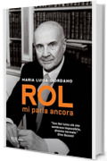 Rol mi parla ancora