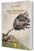 Eden cibernetico (urla silenziose 2)