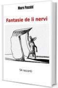 Fantasie de li nervi: 54 racconti