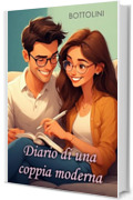 Diario di una coppia moderna: Romanzo rosa piccante