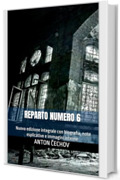 Reparto numero 6: Nuova edizione integrale con biografia, note esplicative e immagini interne